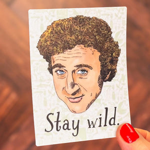 Stay Wild Sticker