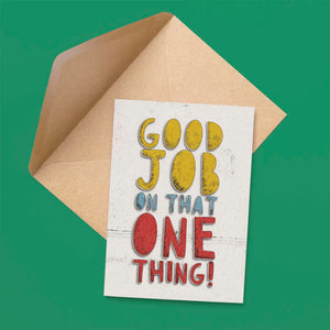 Good Job on That One Thing Card