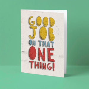 Good Job on That One Thing Card