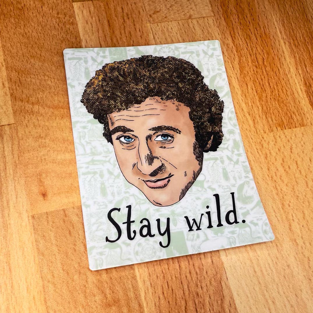 Stay Wild Sticker