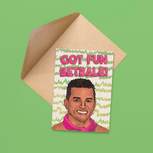 Got Fun Betrale Card