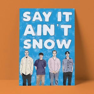 Say It Ain't Snow Card