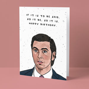 So It Is Birthday Card