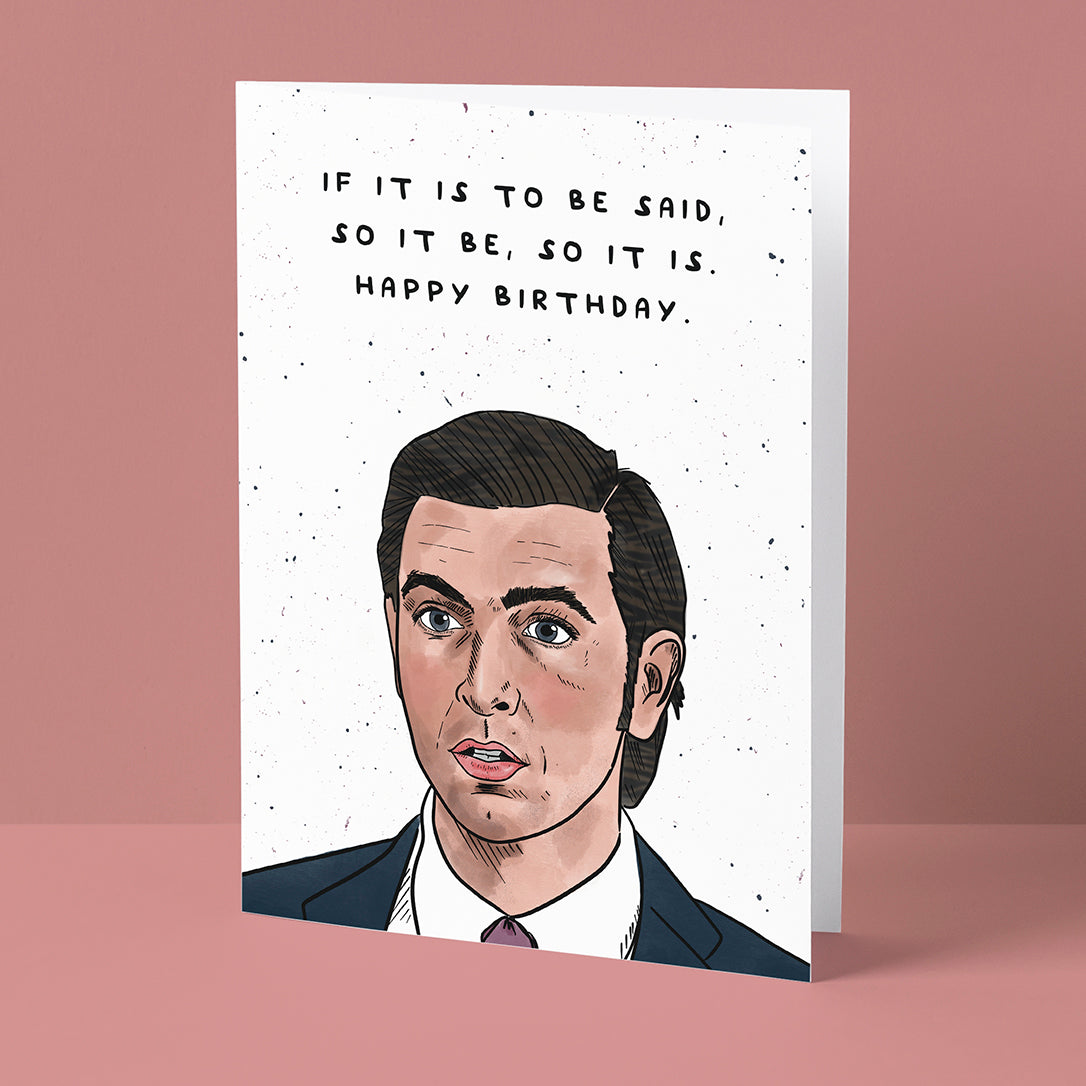 So It Is Birthday Card