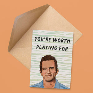 Worth Playing For Card