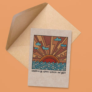 Sobriety Looks Great on You Card