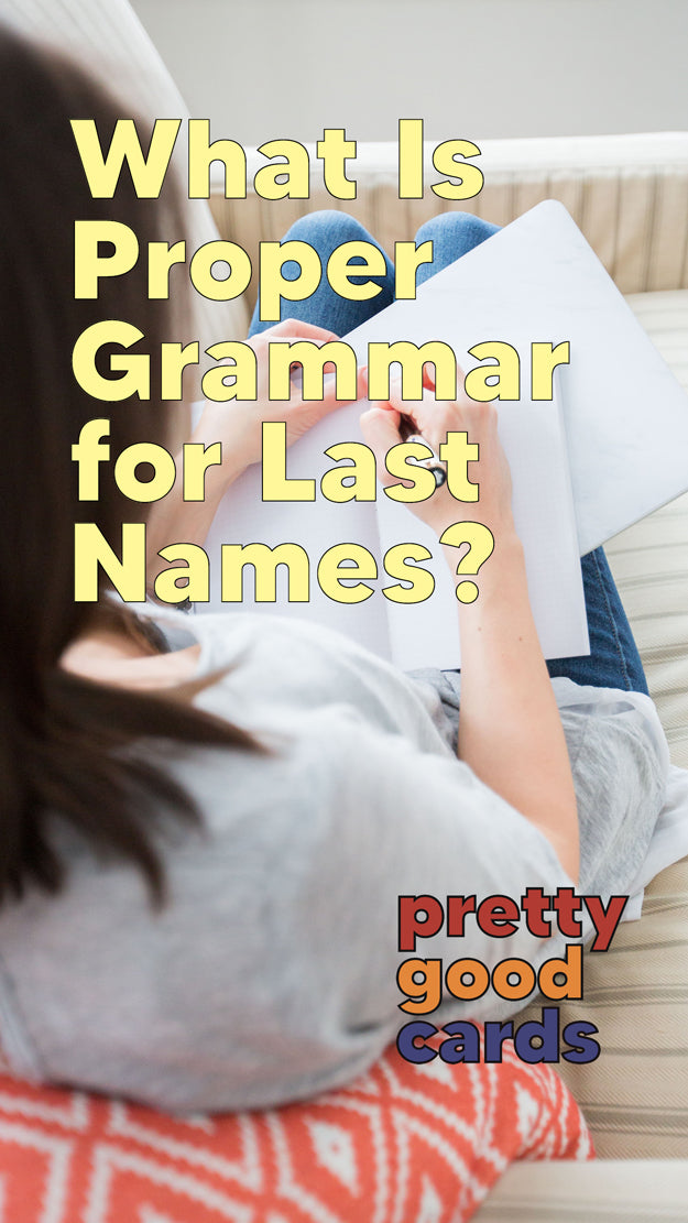 What Is Proper Grammar for Last Names?