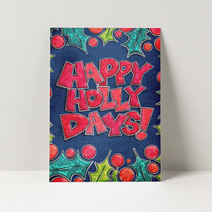 Happy Holly Days Holiday Card