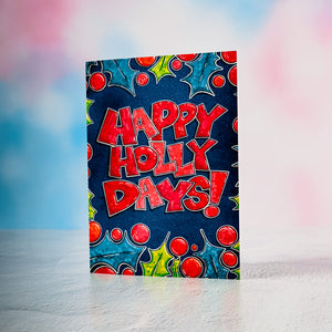 Happy Holly Days Holiday Card
