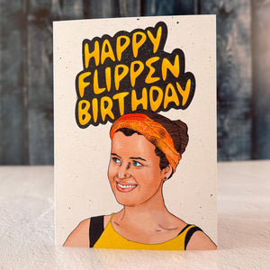 Happy Flippen Birthday Card - Survivor