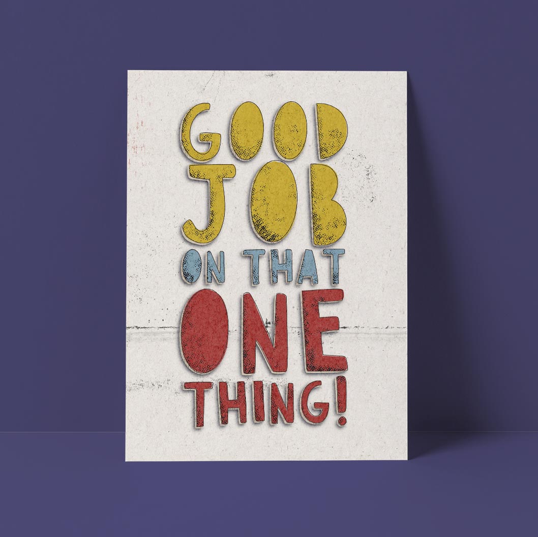 Good Job on That One Thing Card