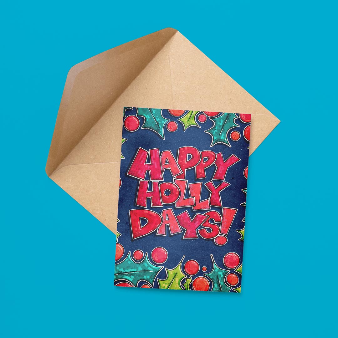 Happy Holly Days Holiday Card