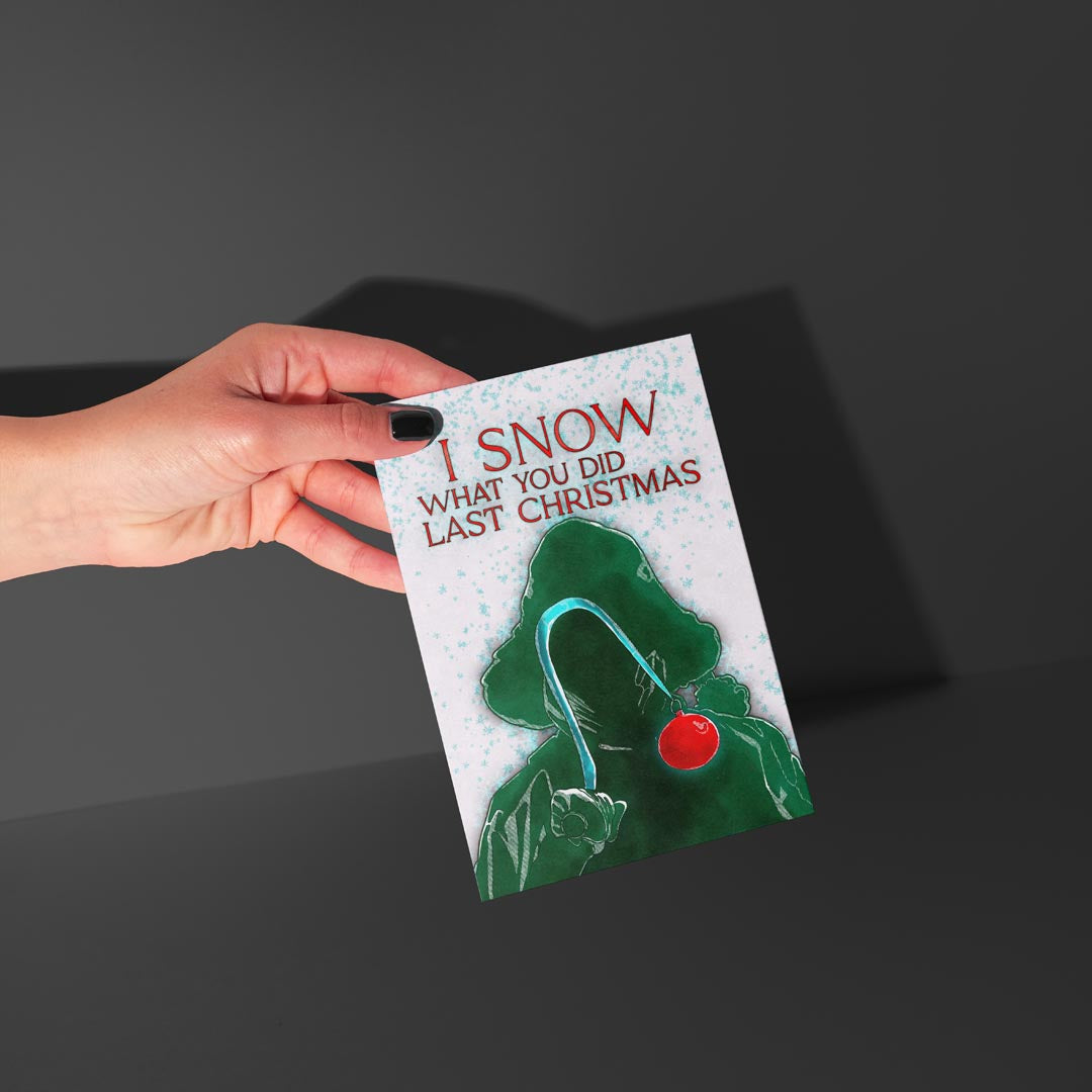 I Snow What You Did Last Christmas Card