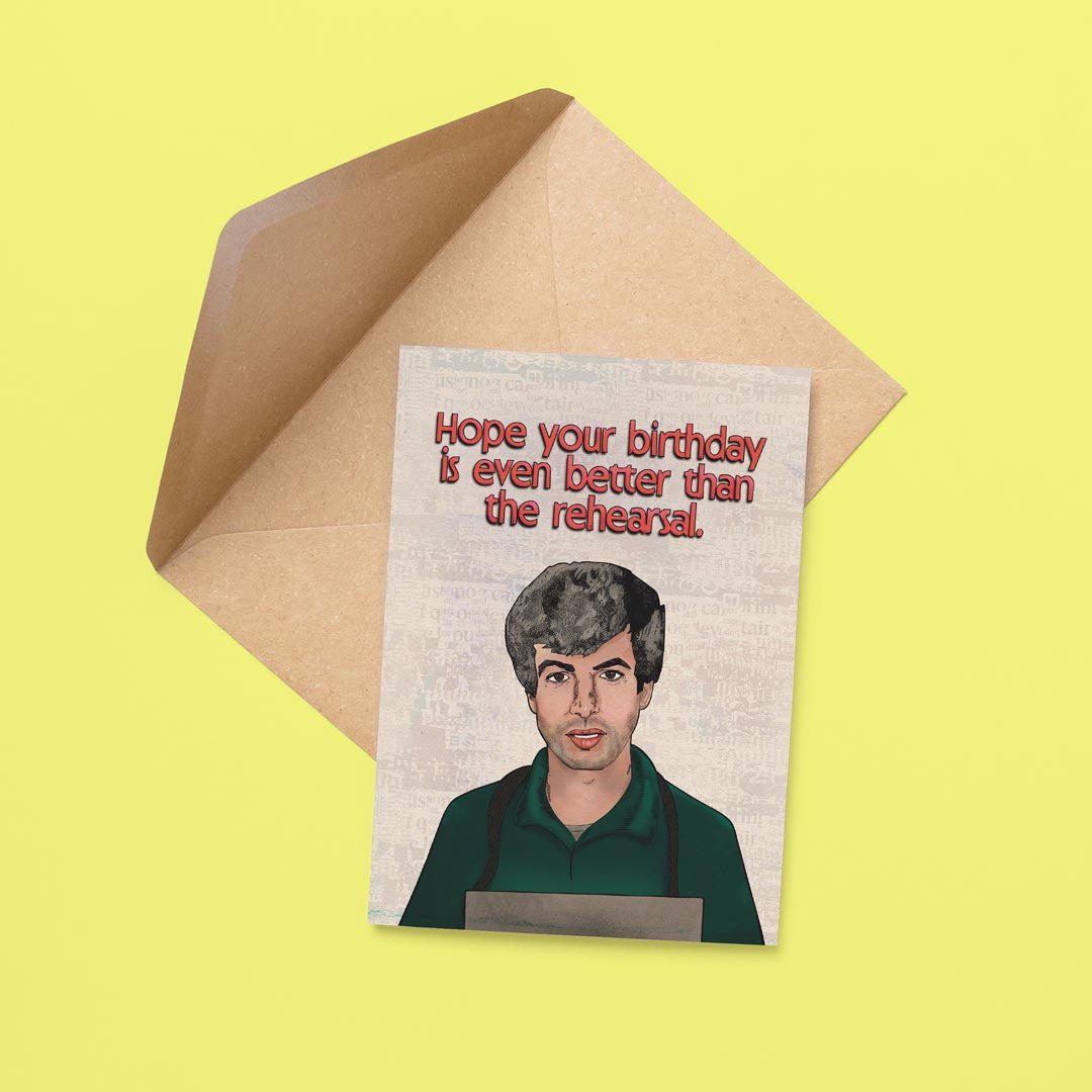 The Rehearsal Birthday Card