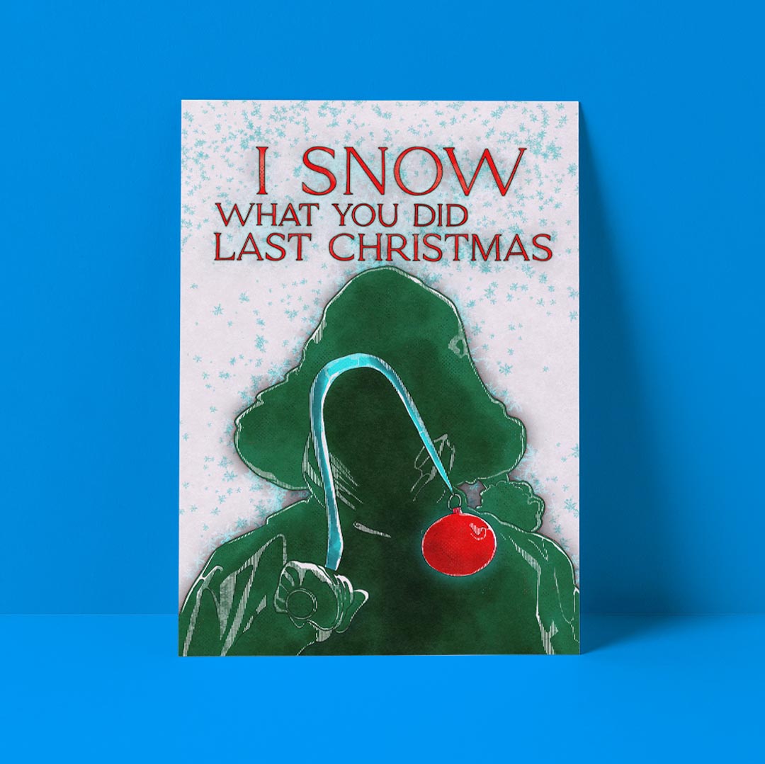 I Snow What You Did Last Christmas Card