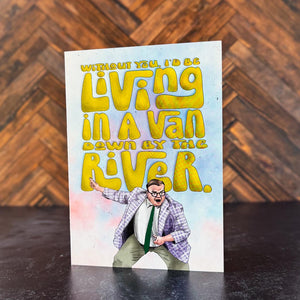 Van Down by the River Card