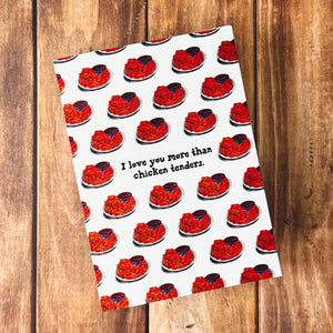 I Love You More Than Chicken Tenders Card