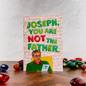Joseph You Are Not the Father Card