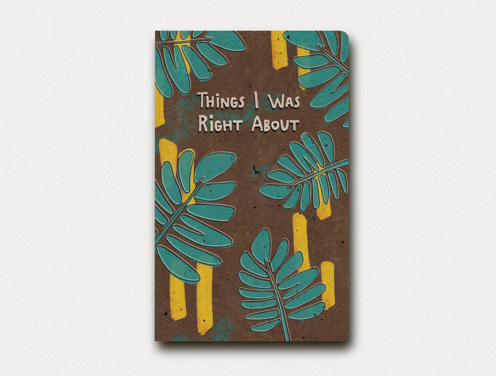 Things I Was Right About Notebook