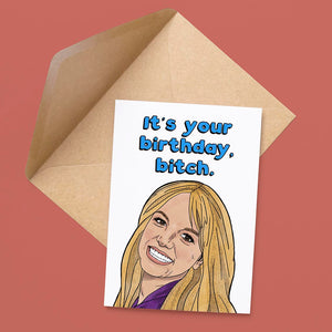 It’s Your Birthday, Bitch Card