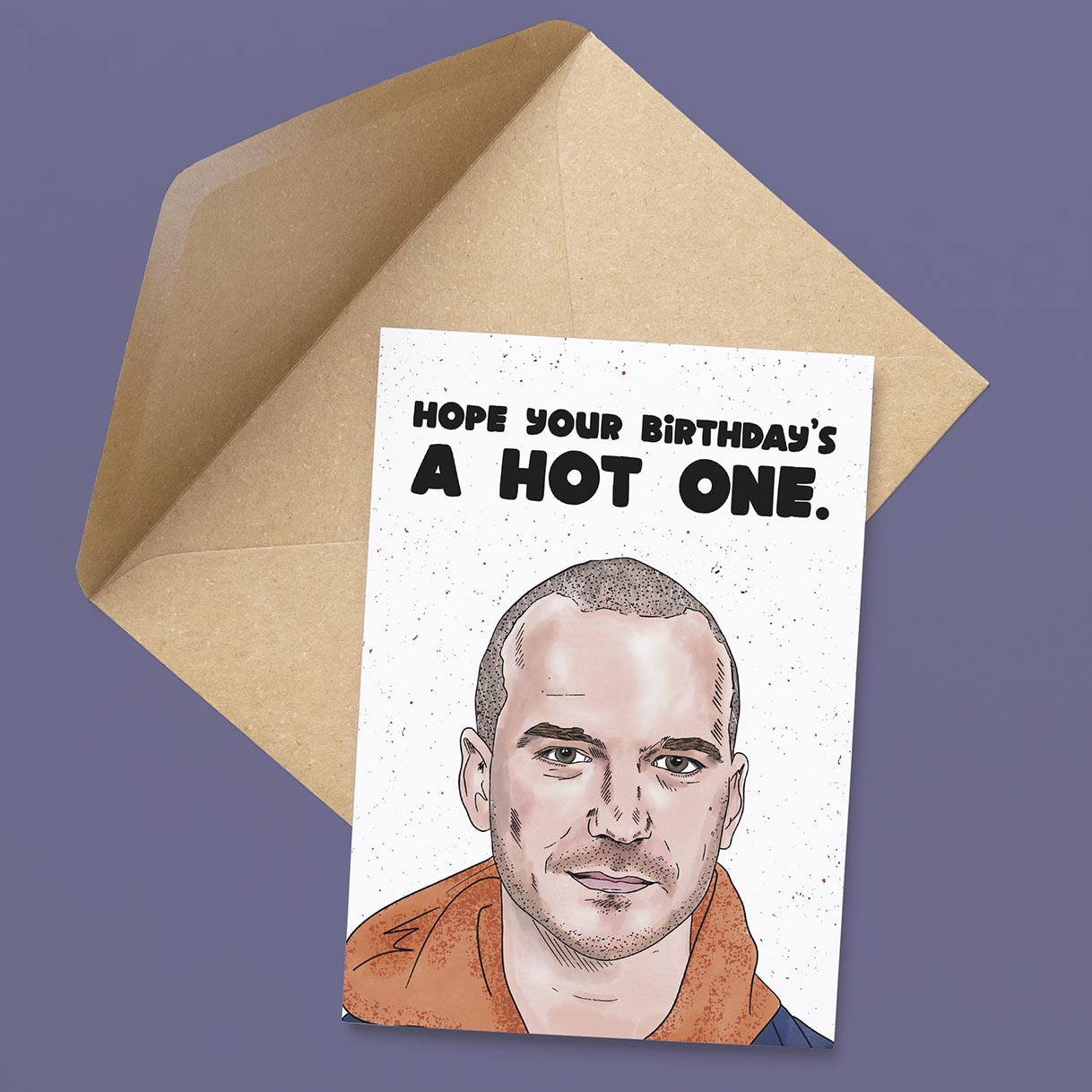 Hope Your Birthday’s a Hot One Card