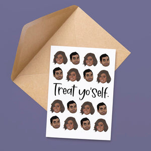 Treat Yo' Self Card