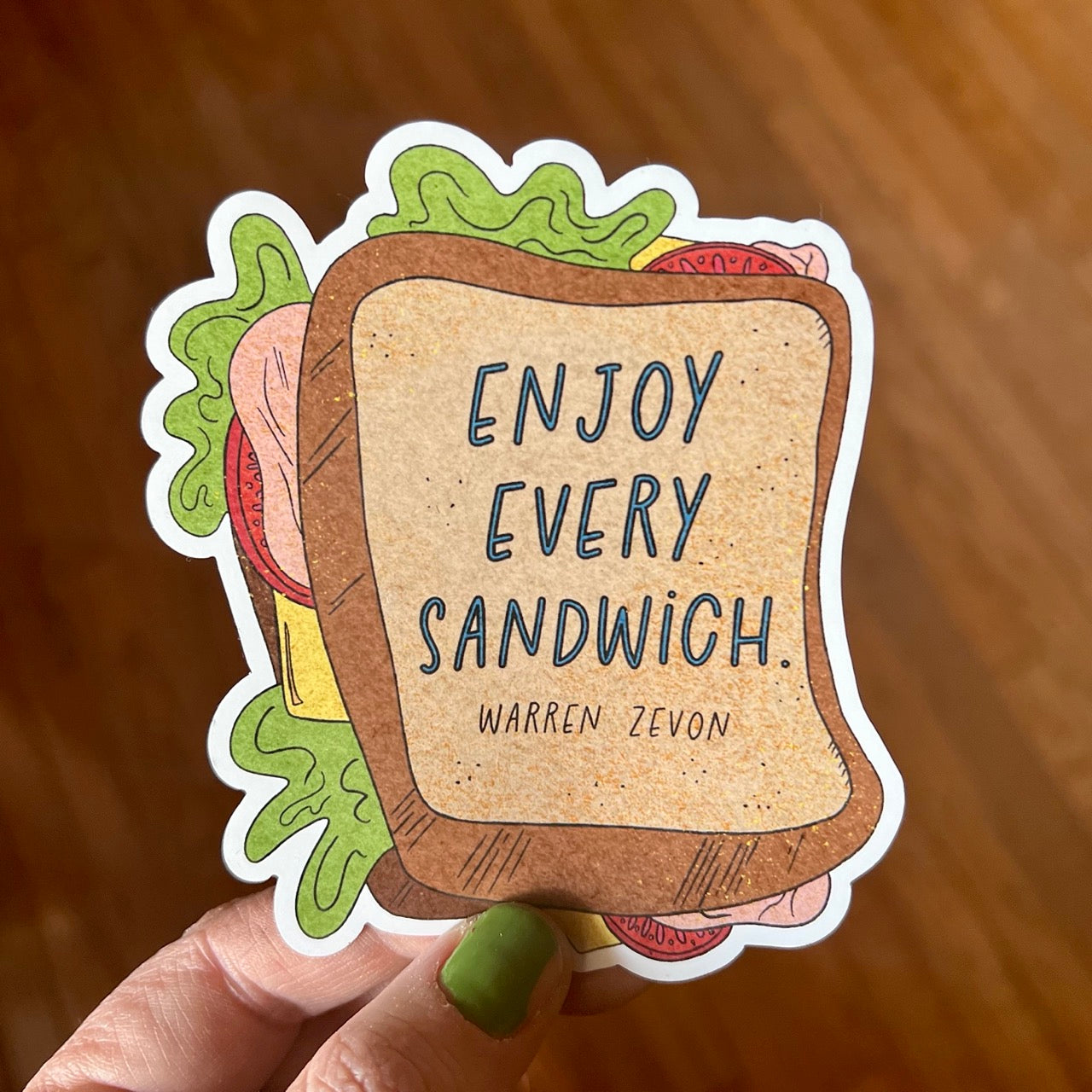 Enjoy Every Sandwich Magnet